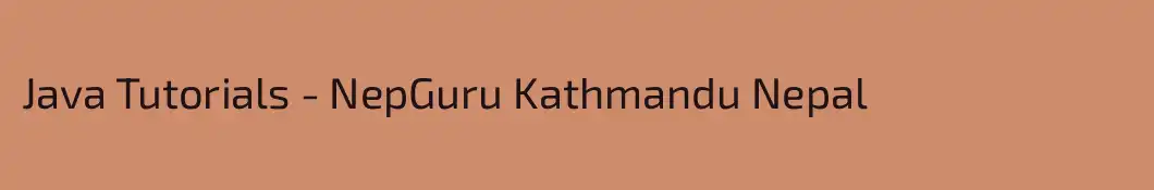 Java Tutorials - NepGuru Kathmandu Nepal